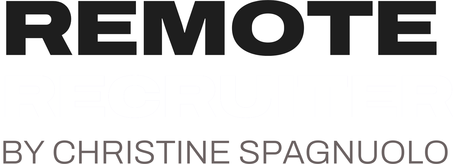 Remote Recruiter by Christine Spagnuolo